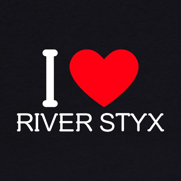 I Love River Styx by MangoJonesLife